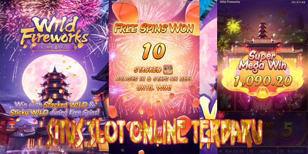 Nama Situs Judi Slot Online Gacor PG Soft Terbaru Deposit Via Dana Wild Fireworks