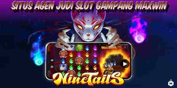 Situs Resmi Agen Judi Slot Terbaik dan Terpercaya Gampang Maxwin Nine Tails